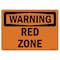 Signmission Safety Sign, OSHA WARNING, 5" Height, Red Zone, Landscape OS-WS-D-57-L-12374 - alternate 1